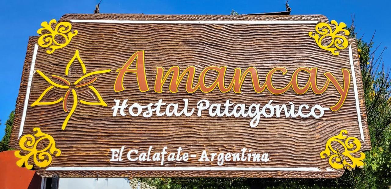 Amancay Hostal Patagonico Hotel El Calafate Buitenkant foto